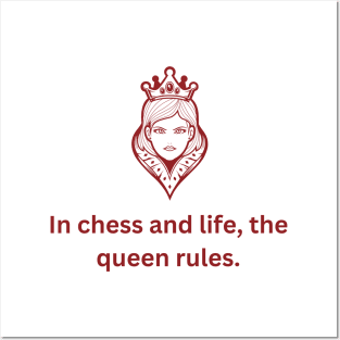 In chess and life, the queen rules. Posters and Art